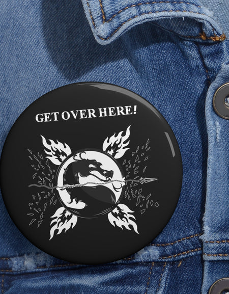 MK - GET OVER HERE - Pin Buttons