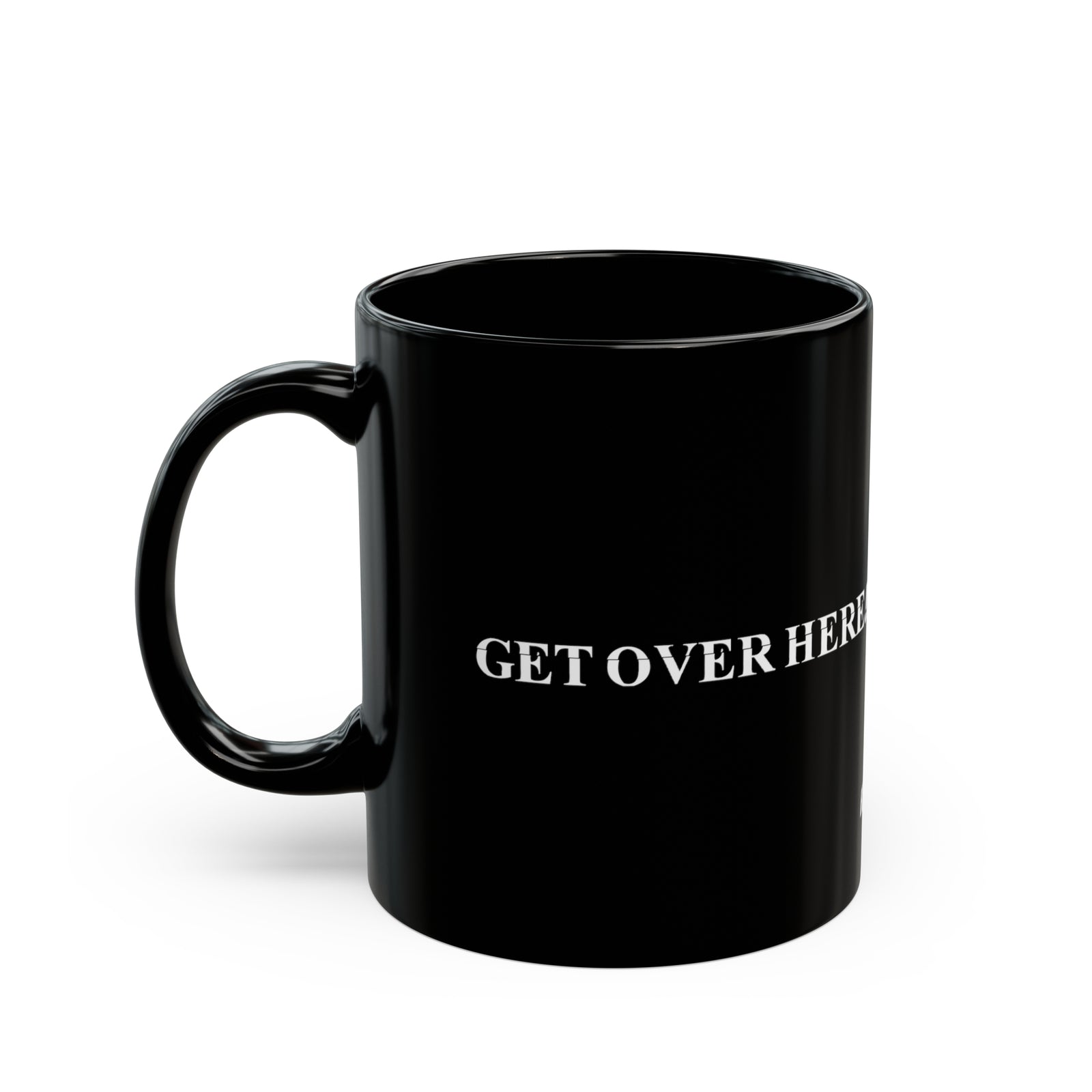 MK - GET OVER HERE - B. Mug