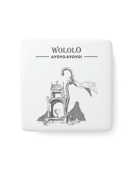 AoE - Wololo - Porcelain Magnet